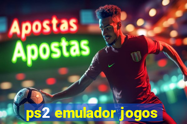 ps2 emulador jogos